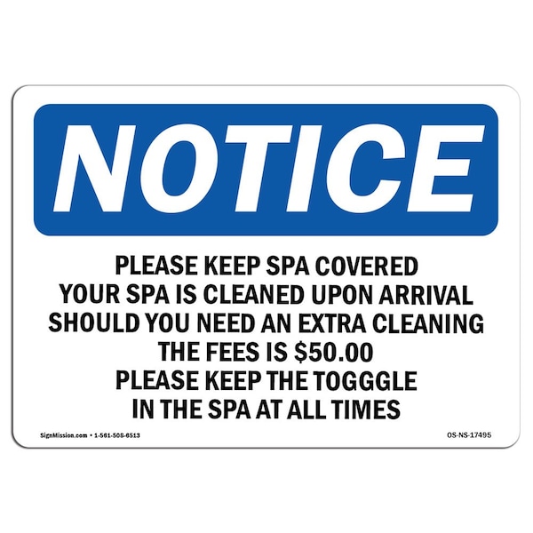 Safety Sign, OSHA Notice, 12" Height, Please Keep Spa Covered Your Spa Is Cleaned Sign, Landscape